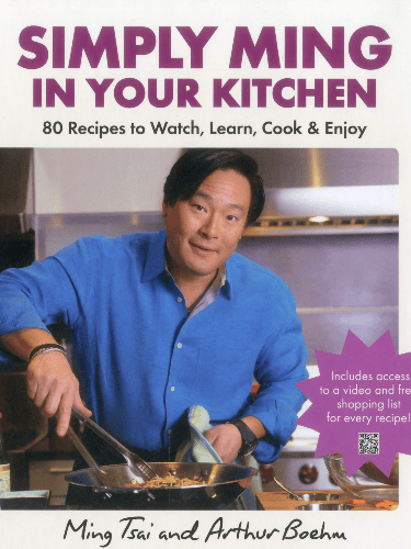 Simply Ming: Easy Techniques for East-Meets-West Meals