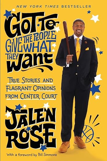 Jalen Rose - Got to Give People What They Want